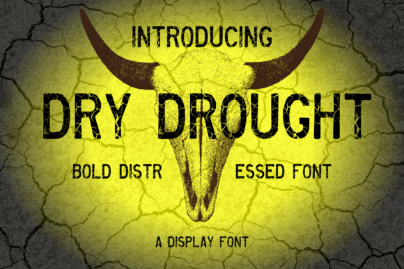 Dry Drought: A Distressed Display Font with Editorial Soul