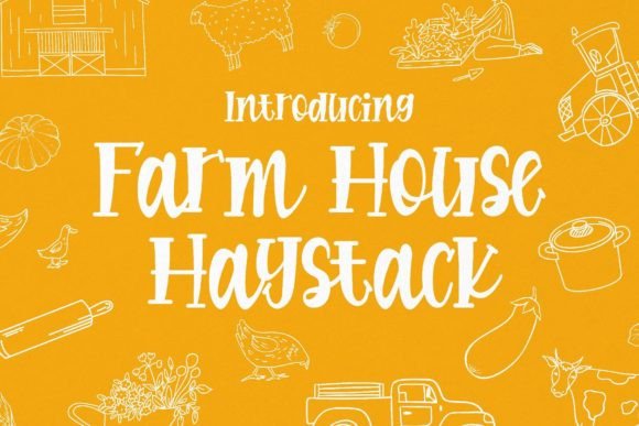 Farmhouse Haystack: A Display Font for Warm, Inviting Editorial Design