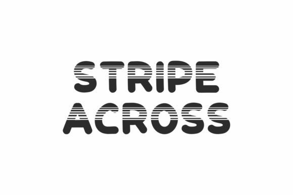 Stripe Across: A Playful Display Font with Purpose