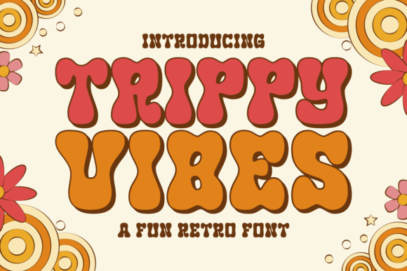 Trippy Vibes: A Playful Display Font That Makes Your Brand Feel Like Home